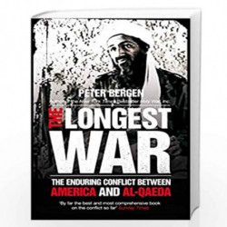 The Longest War: The Enduring Conflict between America and Al-Qaeda by Peter Bergen Book-9780857208828