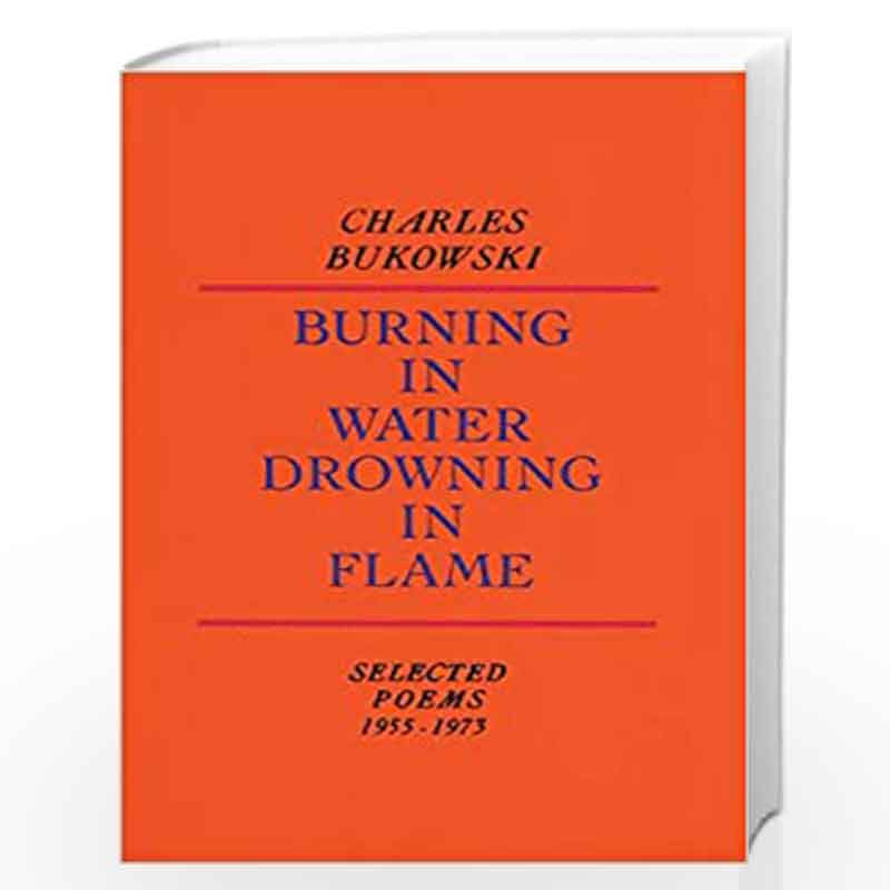 Burning in Water, Drowning in Flame by BUKOWSKI, CHARLES Book-9780876851913