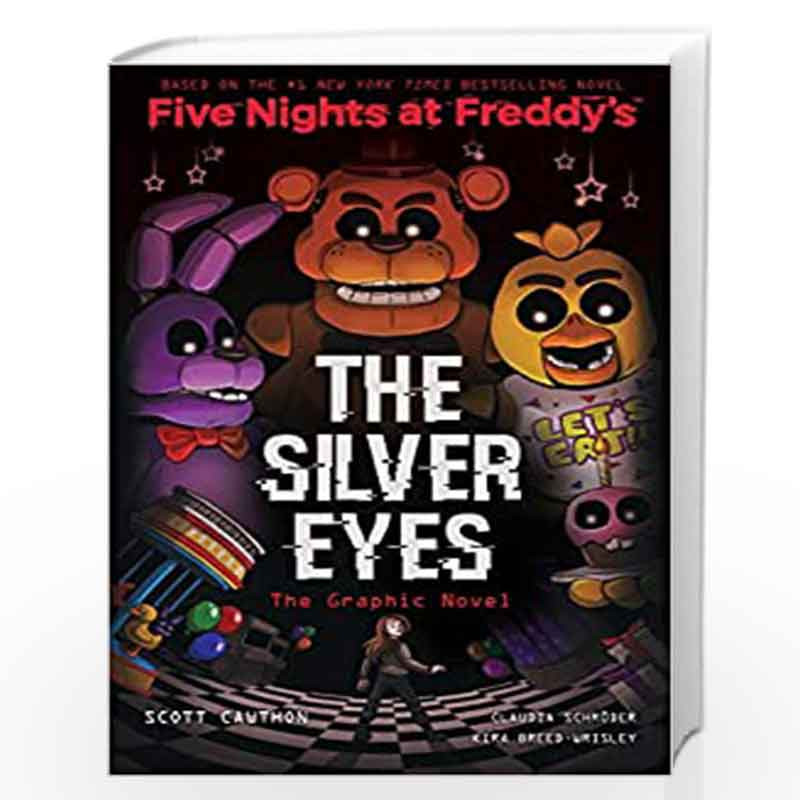 The Silver Eyes (Five Nights at Freddy's Series #1) by Scott Cawthon, Kira  Breed-Wrisley, Paperback