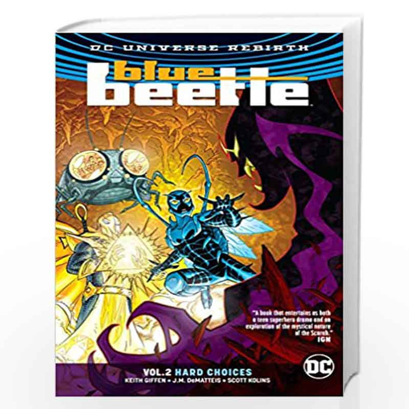 Blue Beetle, Vol. 2: Hard Choices by Keith Giffen