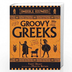 Groovy Greeks (Horrible Histories 25th Anniversary Edition) by TERRY DEARY Book-9781407178479