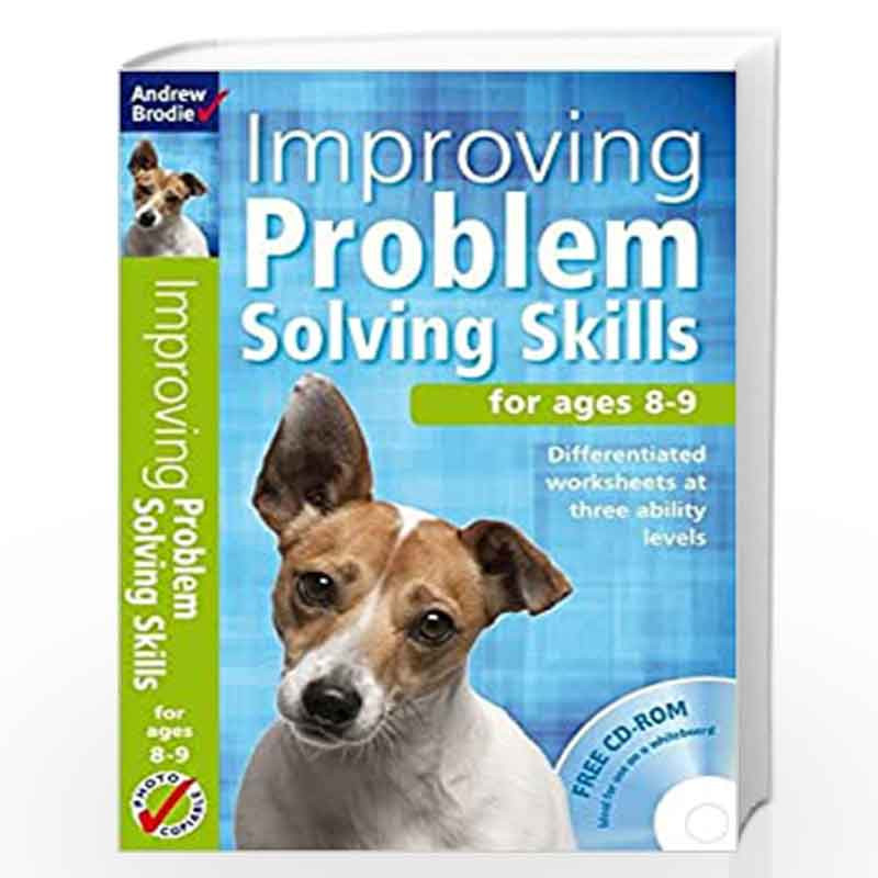 Improving Problem Solving Skills for Ages 8 9 by Andrew Brodie Buy Online Improving Problem Solving Skills for Ages 8 9 Book at Best Prices in