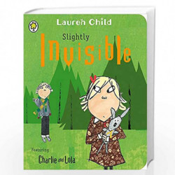 Charlie and Lola: Slightly Invisible by Lauren Child Book-9781408326114