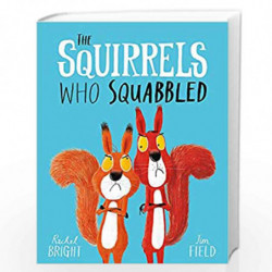 The Squirrels Who Squabbled by Rachel Bright Book-9781408340479