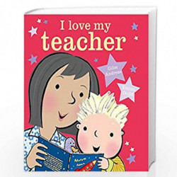 I Love My Teacher by Andreae, Giles Book-9781408345610