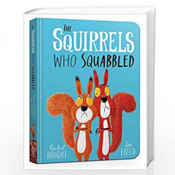 The Squirrels Who Squabbled Board Book by Rachel Bright Book-9781408355763