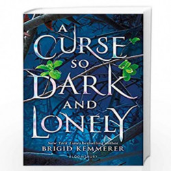 A Curse So Dark and Lonely (The Cursebreaker Series) by Brigid Kemmerer Book-9781408884614