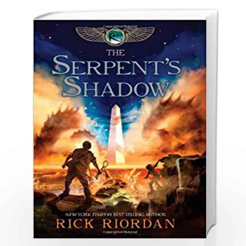 The Kane Chronicles, The, Book Three: Serpent''s Shadow: 03 (The Kane Chronicles, 3) by RICK RIORDAN Book-9781423140573