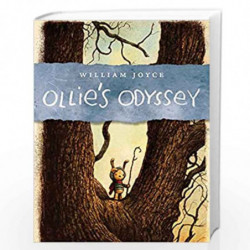 Ollie''s Odyssey by William Joyce Book-9781442473553