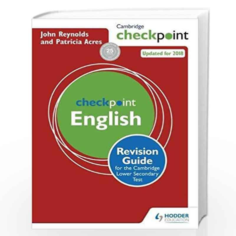 Cambridge Checkpoint English Revision Guide for the Cambridge Secondary 1 Test (Cambridge Checkpoints) by John Reynolds Patricia