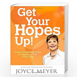 Get Your Hopes Up!: Expect Something Good to Happen to You Every Day by JOYCE MEYER Book-9781455517312