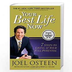 Your Best Life Now: 7 Steps to Living at Your Full Potential by OSTEEN JOEL Book-9781455532285