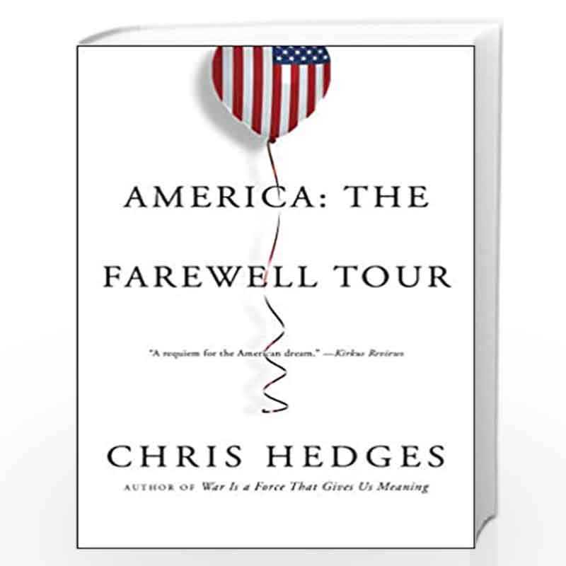 America The Farewell Tour by Chris HedgesBuy Online America The