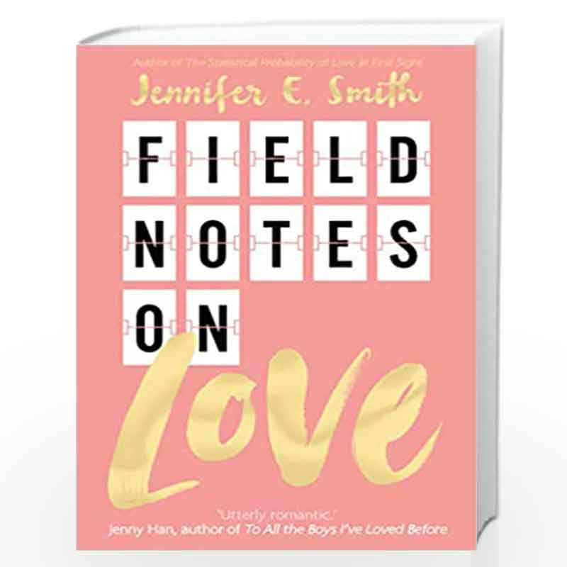Field Notes on Love by Jennifer E. Smith Book-9781509831715
