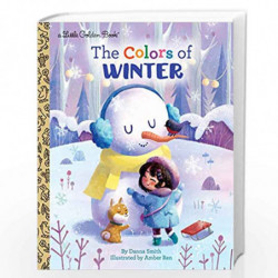 The Colors of Winter (Little Golden Book) by Danna Smith