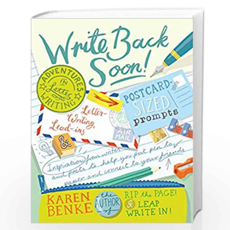 Write Back Soon!: Adventures in Letter Writing by BENKE, KAREN Book-9781611802689