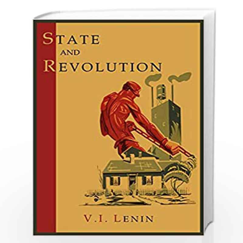 State and Revolution by Vladimir Ilich Lenin Book-9781614271925