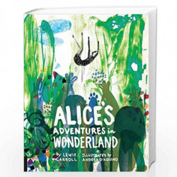 Classics Reimagined, Alice''s Adventures in Wonderland by Andrea D\'Aquino Book-9781631590757
