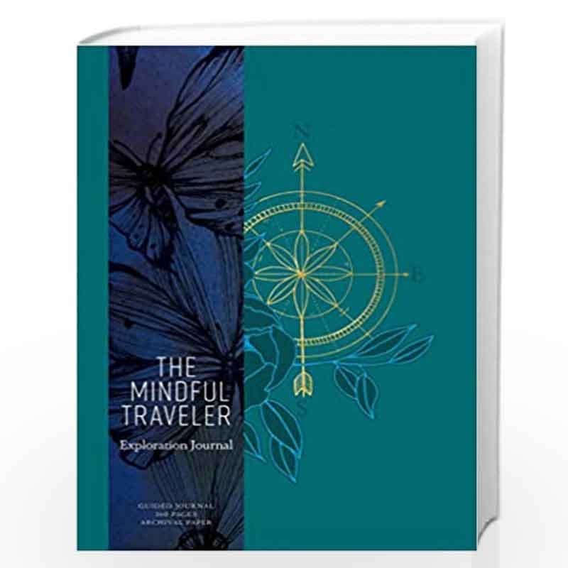 The Mindful Traveler: Exploration Journal by MANDALA PUBLISHING Book-9781683834090