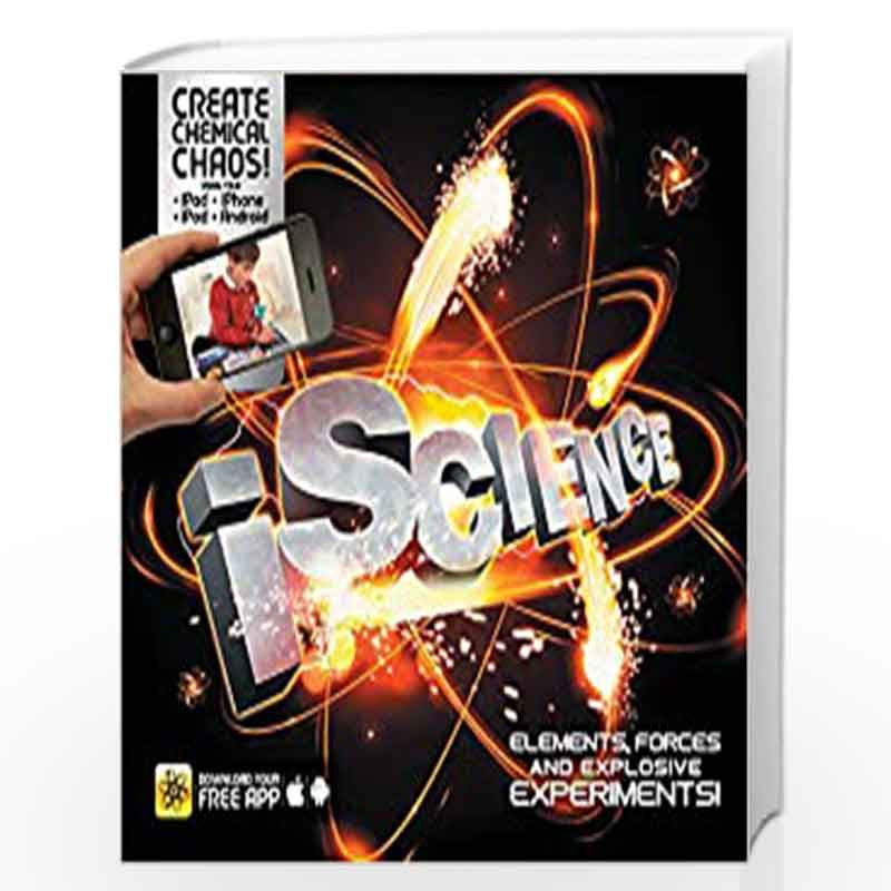 iScience: Elements, Forces and Explosive Experiments! by CLIVE GIFFORD Book-9781783120987