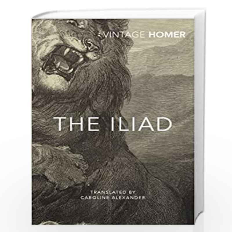 The Iliad Vintage Classics By HOMER Buy Online The Iliad Vintage   The Iliad Vintage Classics Homer 