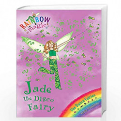 Jade The Disco Fairy: The Dance Fairies Book 2 (Rainbow Magic) by MEADOWS DAISY Book-9781846164910