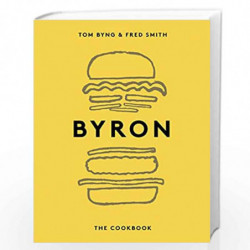 Byron: The Cookbook by Tom Byng and Fred Smith Book-9781849497176