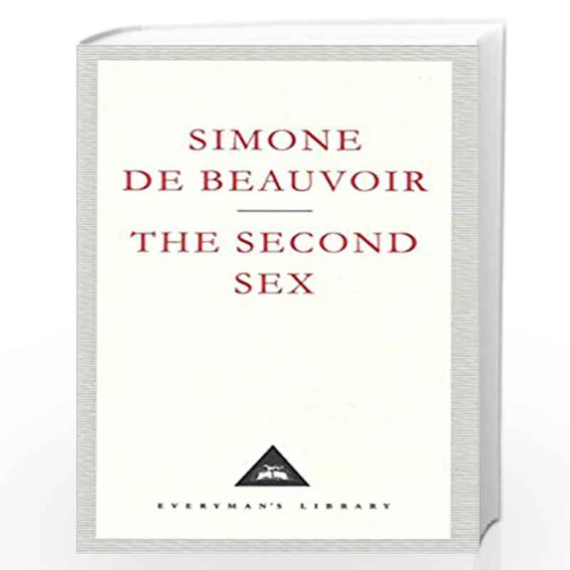 The Second Sex Everyman Classic Library By De Beauvoir Simone Buy