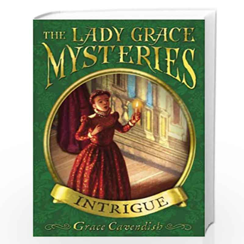 The Lady Grace Mysteries: Intrigue by GRACE CAVENDISH-Buy Online The Lady Grace Mysteries 