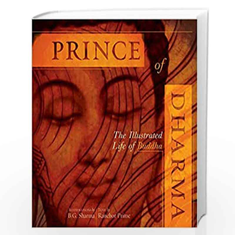 Prince of Dharma: The Illustrated Life of Buddha (The Art of Devotion) by RANCHOR PRIME Book-9781886069817