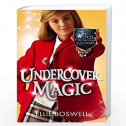 Undercover Magic: Book 2 (Witch of Turlingham Academy) by Ellie Boswell Book-9781907410963