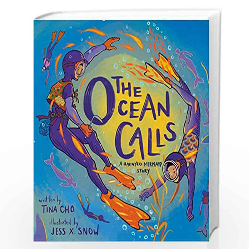 The Ocean Calls: A Haenyeo Mermaid Story by Cho, Tina Book-9781984814869