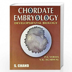 Chordate Embryology by Verma P.S./Agarwal V.K. Book-9788121902618