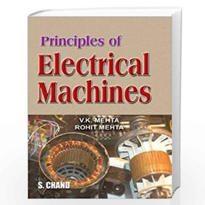 Principle of Electrical Machines by Mehta V.K./Mehta Rohit Book-9788121921916