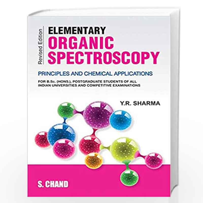 Elementary Organic Spectroscopy by Sharma Y.R. Book-9788121928847