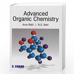 Advanced Organic Chemistry by Bahl Arun/Bahl B.S. Book-9788121935159