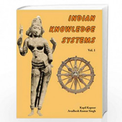 Indian Knowledge Systems: Vol. 2 by Kapil Kapoor Book-9788124603369