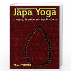Japa Yoga: Theory, Practice and Applications by N.C. PANDA Book-9788124603895