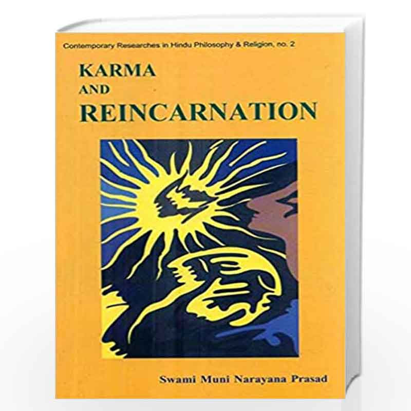 Karma and Reincarnation: The Vedantic Perspective by SWAMI MUNI NARAYANA PRASAD Book-9788124607213