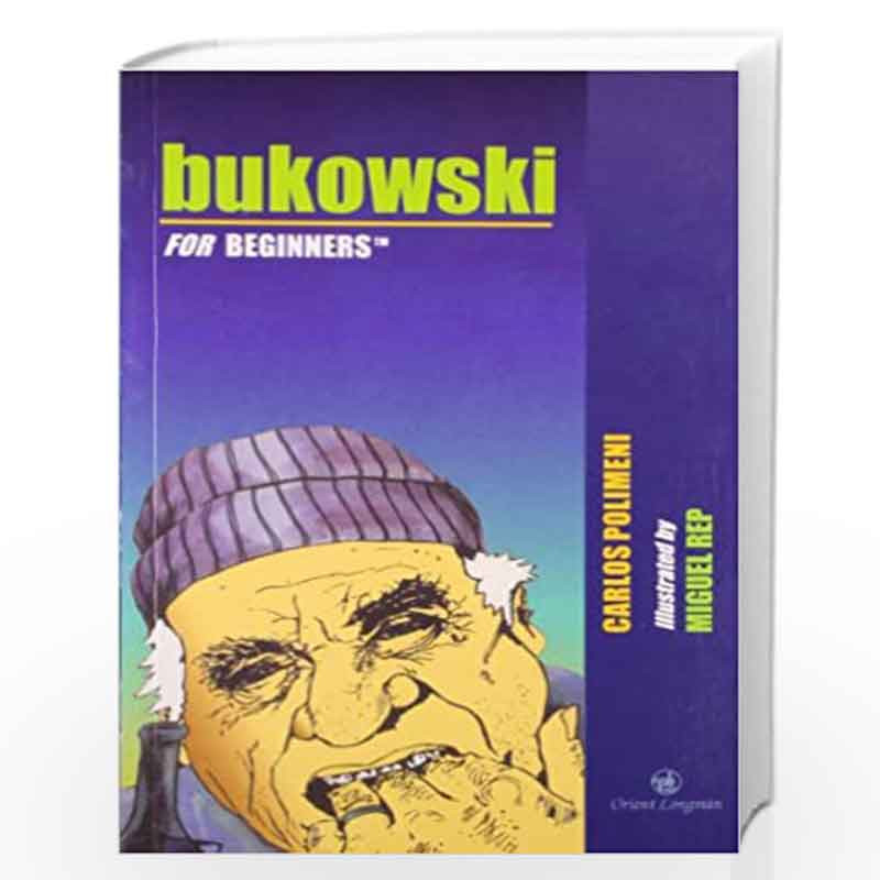 Bukowski for Beginners by CARLOS POLIMENI Book-9788125029007