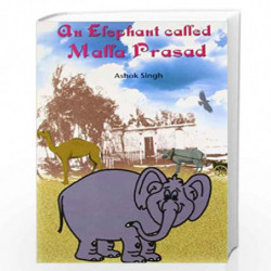 An Elephant Called Malla Prasad by NIL Book-9788187075585