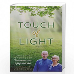 TOUCH OF LIGHT by Jyotis and Devi Nayaswamis Book-9788189430740