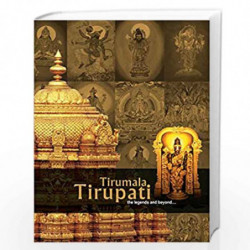 Tirumala Tirupati the legends and beyond....... by T SARITA REDDY Book-9788190287104