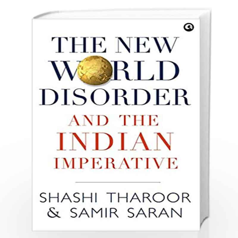 The New World Disorder and the Indian Imperative by Shashi Tharoor & Samir Saran Book-9788194233732