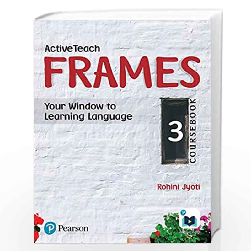 Active Teach Frames: English Course Book | CBSE | Class Third | First Edition | By Pearson by Rohini Jyoti Book-9789332588080