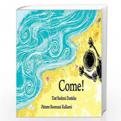 Come! (English) by Reshmi Dastidar Book-9789350462164