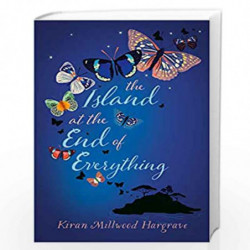 The Island at the End of Everything by KIRAN MILLWOOD HARGRAVE Book-9789352755783