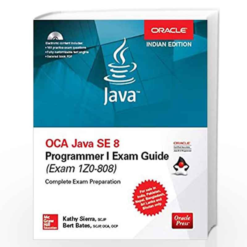 OCA Java SE 8 Programmer I Exam Guide by Kathy sierra-Buy Online OCA Java  SE 8 Programmer I Exam Guide Book at Best Prices in India:Madrasshoppe.com