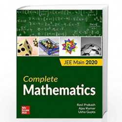 COMPLETE MATHEMATICS FOR JEE MAIN 2020 by RAVI PRAKSH, AJAY KUMAR, USHA GUPTA Book-9789353166168