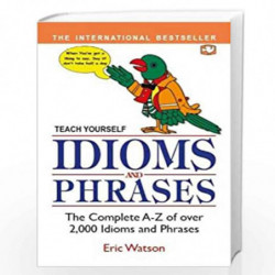 Idioms And Phrases by ERIC WATSON Book-9789353492410